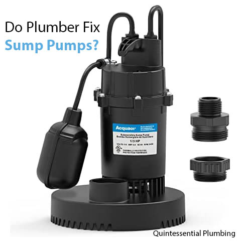 Do plumber fix sump pumps